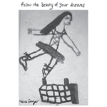Follow the beauty of your dreams